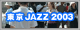 TOKYO JAZZ 2003