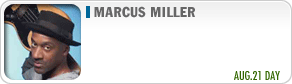 Marcus Miller  AUG.21 DAY