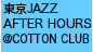 JAZZ AFTER HOURS @COTTON CLUB