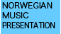 NORWEGIAN MUSIC PRESENTATION
