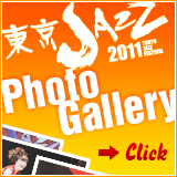 東京JAZZ 2011 Photo Gallery